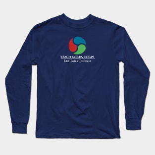 Teach Korea Corps - East Rock Institute, centered Long Sleeve T-Shirt